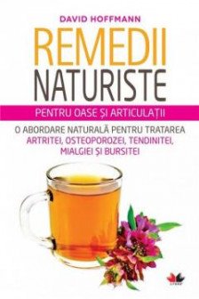 Remedii naturiste pentru oase si articulatii