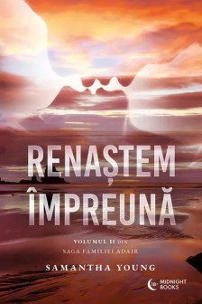 Renastem impreuna Vol.2 (Saga familiei Adair)