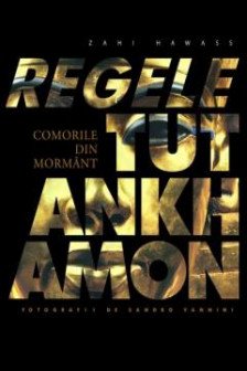 Regele Tutankhamon. Comorile din mormant