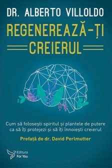Regenereaza-ti creierul