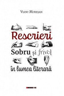 Rescrieri: sobru si frivol in lumea literara