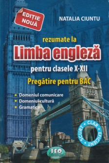 Rezumat la Limba Engleza cl.10-12