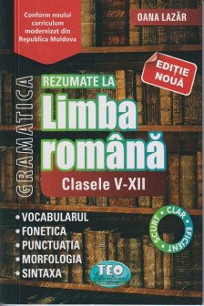 Rezumat la Limba Romana cl.5-12 Gramatica