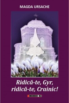 Ridica-te Gyr ridica-te Crainic!