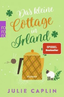 Romantic Escapes: Das kleine Cottage in Irland (Band 7)