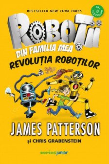 Robotii din familia mea. Revolutia robotilor