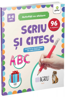 Scriu si citesc. Activitati cu stickere (4-6 ani)