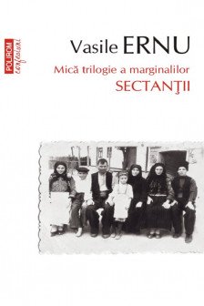 Sectantii Vol. I din Mica trilogie a marginalilor