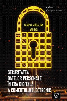 Securitatea datelor personale in era digitala a comertului electronic