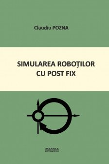 Simularea robotilor cu post fix