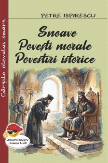 Snoave Povesti morale Povestiri istorice