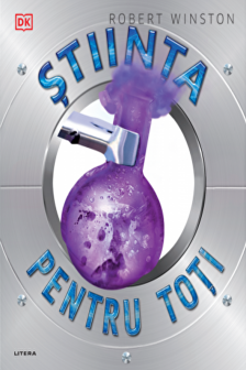 STIINTA PENTRU TOTI. Robert Winston