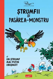 Strumfii si pasarea-monstru si un strumf mai putin obisnuit