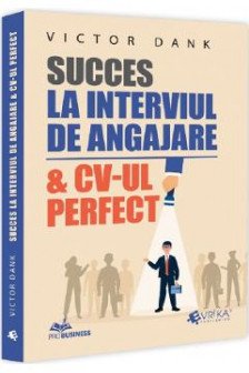 Succes la interviul de angajare & CV-ul perfect