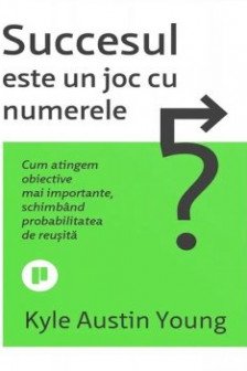 Succesul este un joc cu numerele