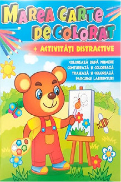 Marea carte de colorat + Activitati distractive