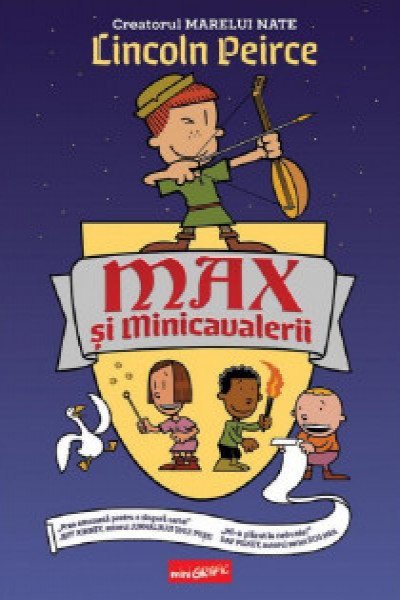 Coperta: Max și minicavalerii 1. Max și Minicavalerii