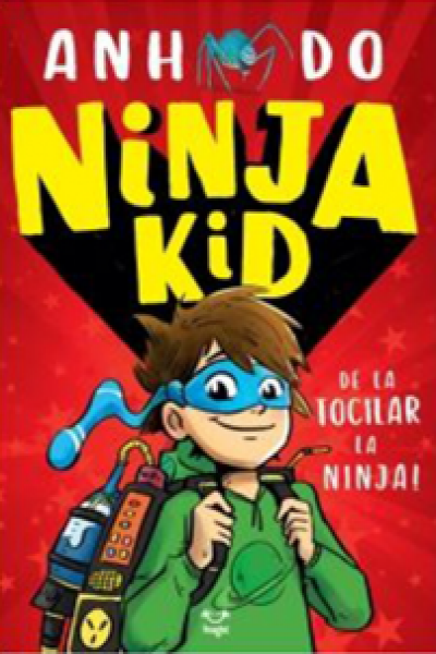 Coperta: Ninja Kid 1. De la tocilar la Ninja!
