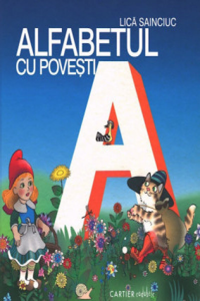 Alfabetul Cu Povesti. Ed.2 | AutorSainciuc L. Carte