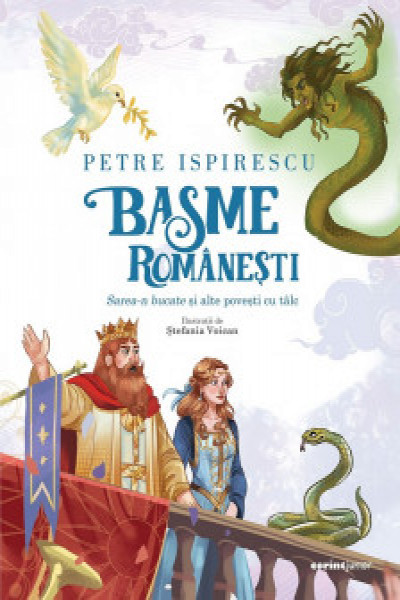 Basme romanesti. Sarea-n bucate si alte povesti cu talc | Carte