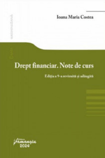 Drept financiar : note de curs / Ioana Maria Costea | Carte