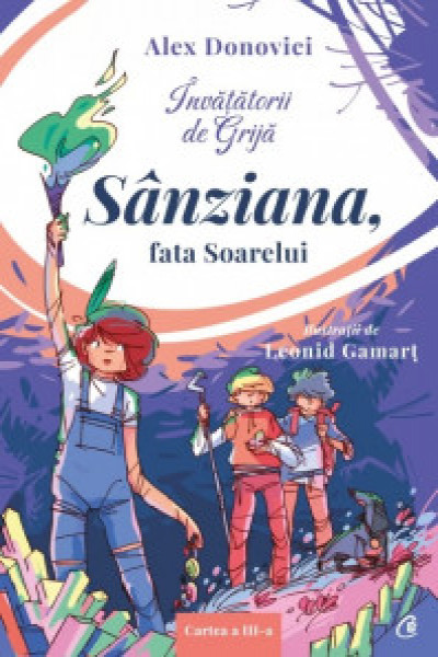 Coperta: Învățătorii de Grijă. Sânziana, fata Soarelui