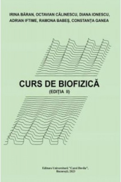 Irina Baran Curs de biofizica.